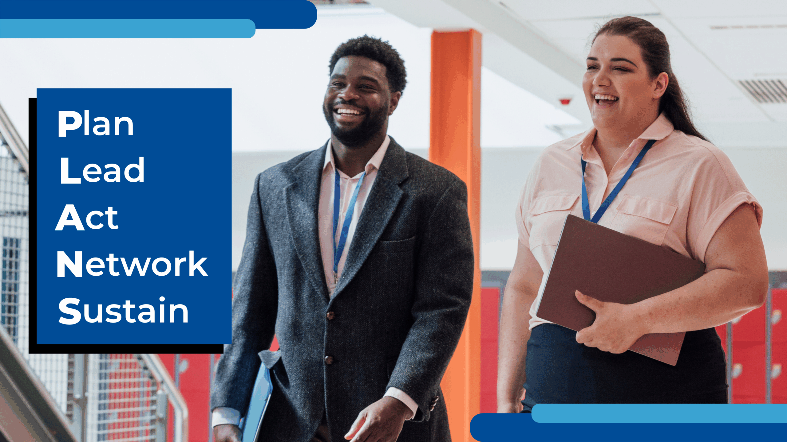 Two school leaders walking through a hallway. Text overlay says PLANS: Plan, Lead, Act, Network, Sustain.